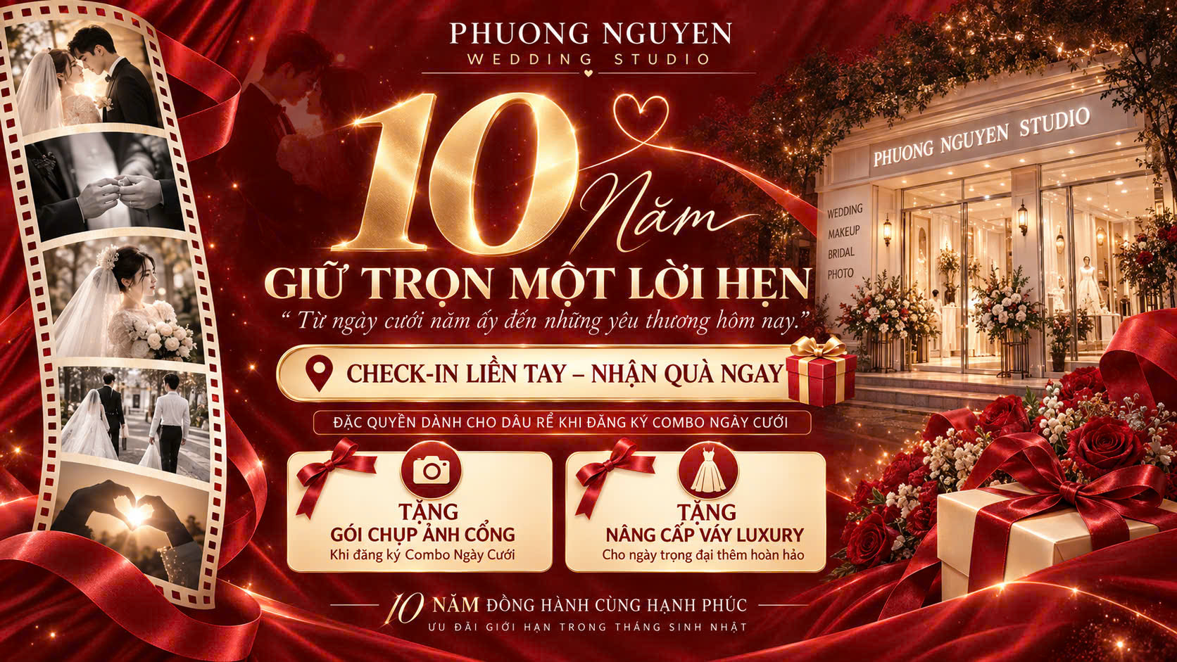 Sinh nhật 10 năm Phương Nguyễn Studio – Giữ trọn một lời hẹn: check-in nhận quà, tặng gói chụp ảnh cổng và nâng cấp váy Luxury khi đăng ký combo ngày cưới, ưu đãi giới hạn trong tháng sinh nhật